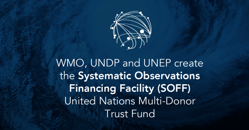 UN Unveils New Systematic Observations Financing Facility Multi-Partner ...